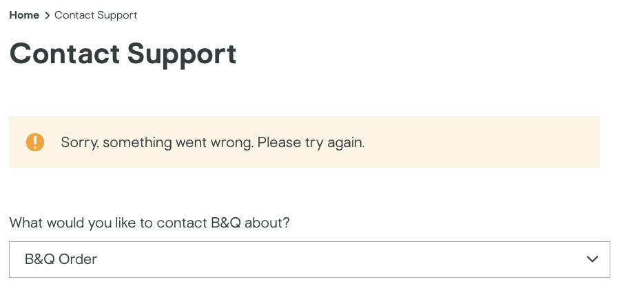 B&Q Contact form, with an error box saying 'Sorry, something went wrong. Please try again.'